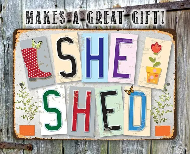 She Shed Metal Sign for Gardeners Made in the USA